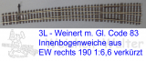 3L - Bogenweiche  Code 83/Weinert mein Gleis