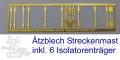 Ätzteile Streckenmast