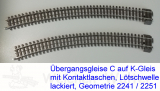 Übergangsgleis C - K / K-Gleis Geometrie