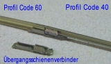 6 Schienenverbinder Code 60/55 auf Code 40